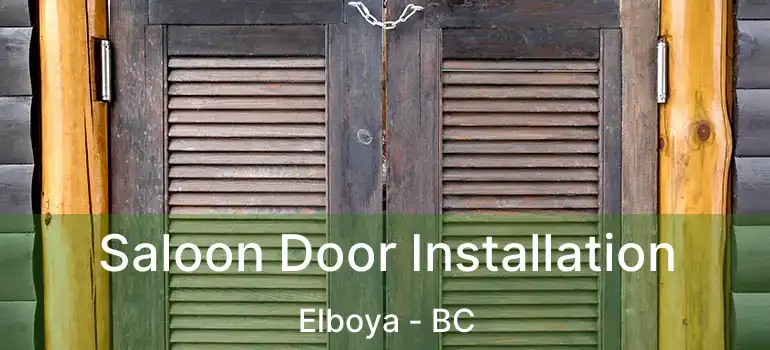  Saloon Door Installation Elboya - BC