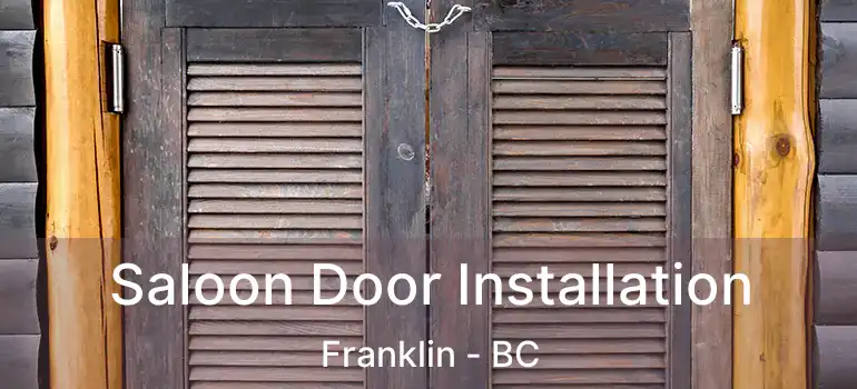  Saloon Door Installation Franklin - BC