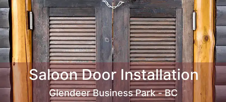  Saloon Door Installation Glendeer Business Park - BC