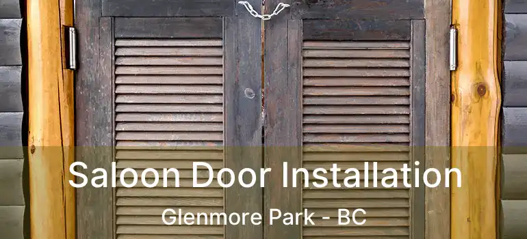  Saloon Door Installation Glenmore Park - BC