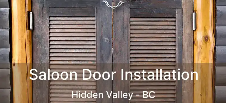  Saloon Door Installation Hidden Valley - BC