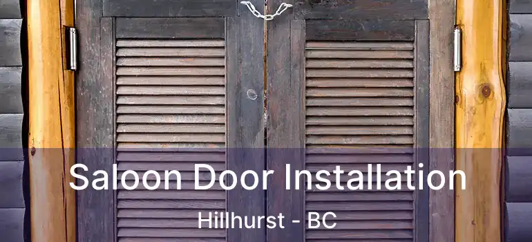 Saloon Door Installation Hillhurst - BC