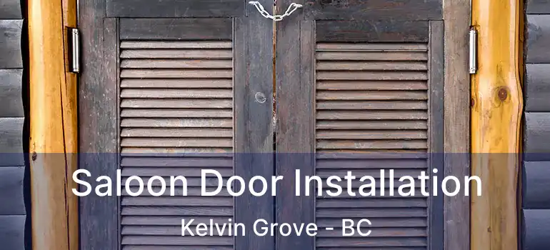  Saloon Door Installation Kelvin Grove - BC