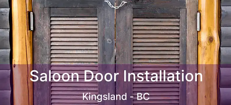  Saloon Door Installation Kingsland - BC