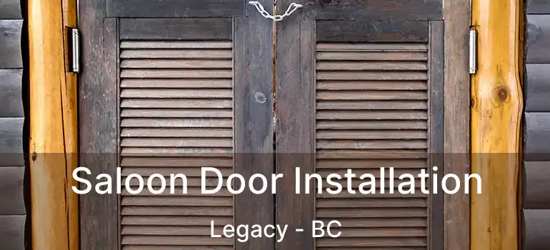  Saloon Door Installation Legacy - BC
