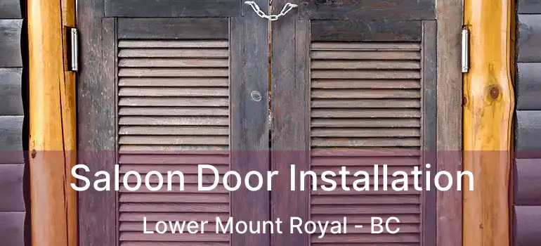  Saloon Door Installation Lower Mount Royal - BC