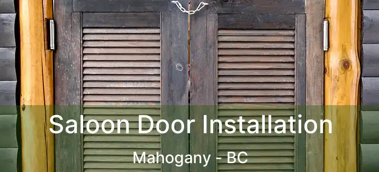  Saloon Door Installation Mahogany - BC