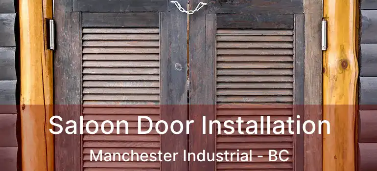  Saloon Door Installation Manchester Industrial - BC