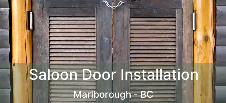  Saloon Door Installation Marlborough - BC