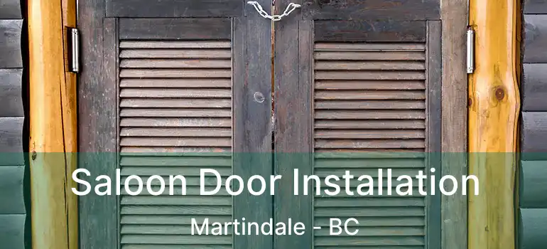  Saloon Door Installation Martindale - BC