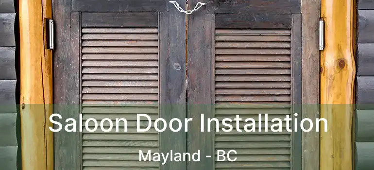  Saloon Door Installation Mayland - BC