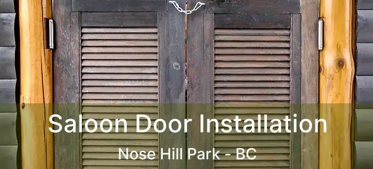  Saloon Door Installation Nose Hill Park - BC