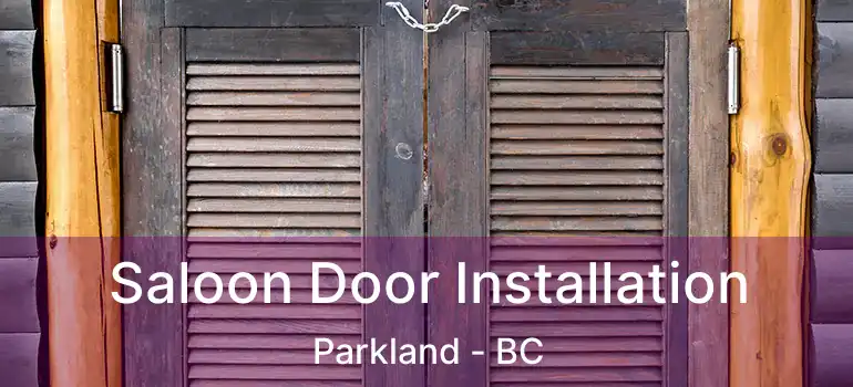  Saloon Door Installation Parkland - BC