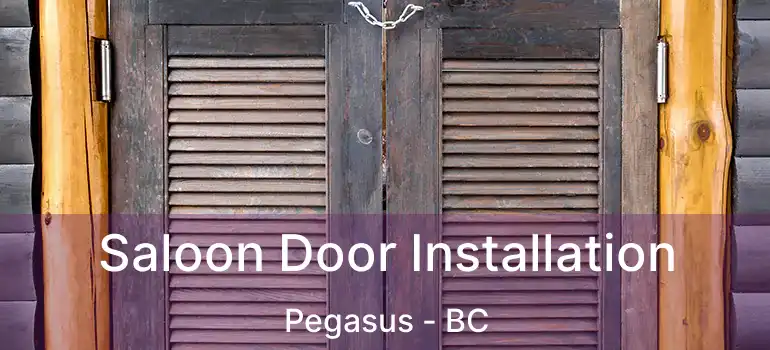  Saloon Door Installation Pegasus - BC
