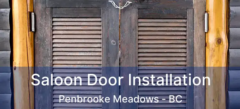  Saloon Door Installation Penbrooke Meadows - BC