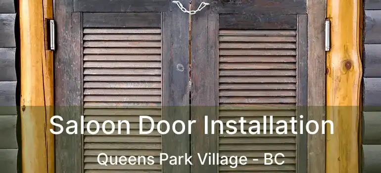  Saloon Door Installation Queens Park Village - BC