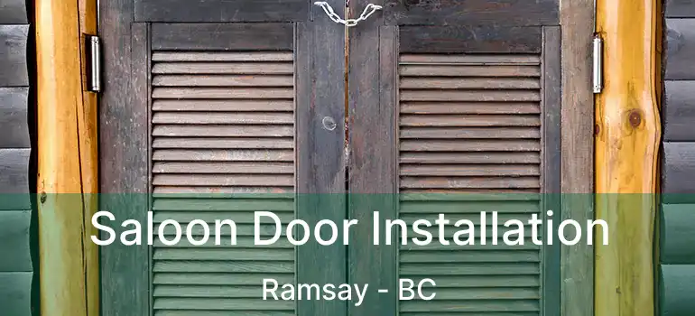 Saloon Door Installation Ramsay - BC