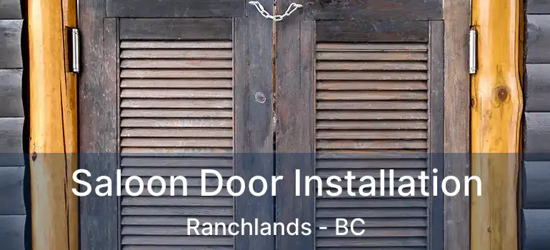  Saloon Door Installation Ranchlands - BC