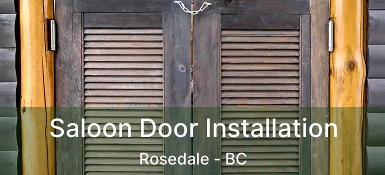  Saloon Door Installation Rosedale - BC