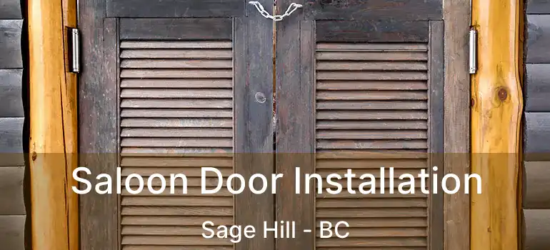  Saloon Door Installation Sage Hill - BC