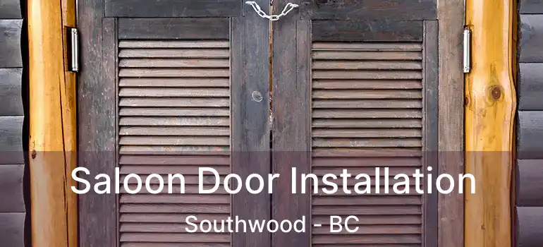  Saloon Door Installation Southwood - BC