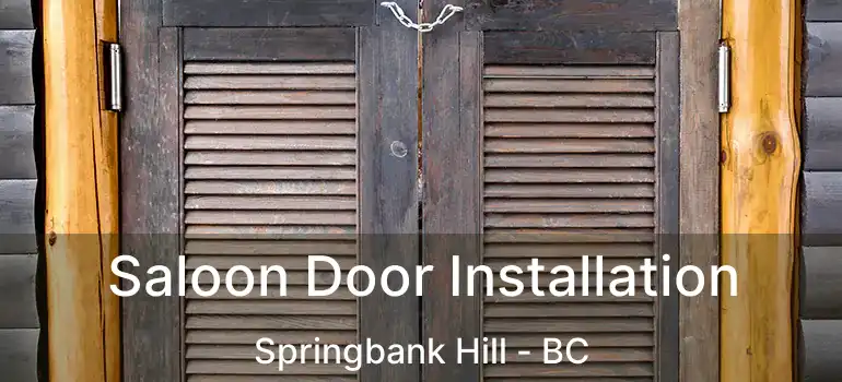  Saloon Door Installation Springbank Hill - BC