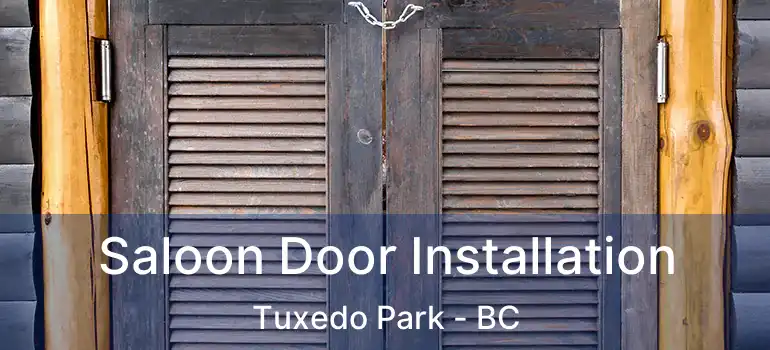  Saloon Door Installation Tuxedo Park - BC