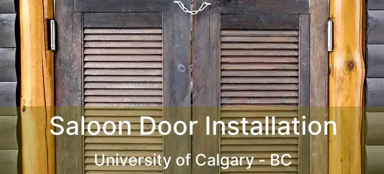  Saloon Door Installation University of Calgary - BC