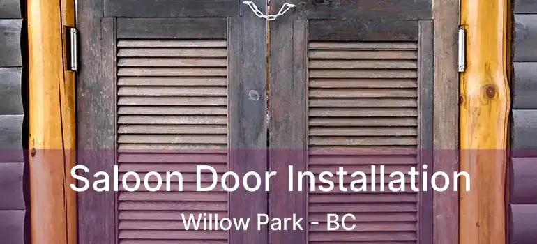  Saloon Door Installation Willow Park - BC
