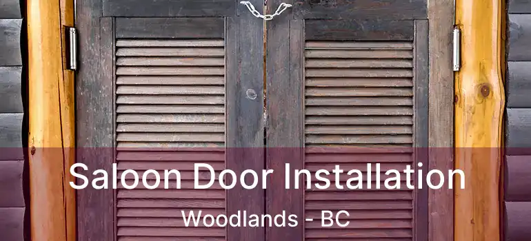  Saloon Door Installation Woodlands - BC