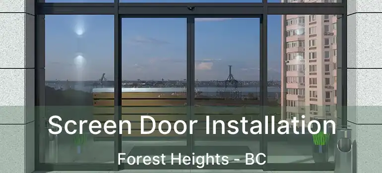  Screen Door Installation Forest Heights - BC