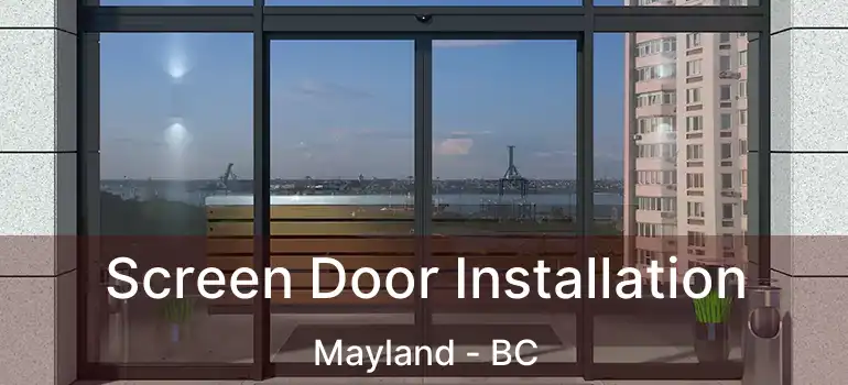  Screen Door Installation Mayland - BC