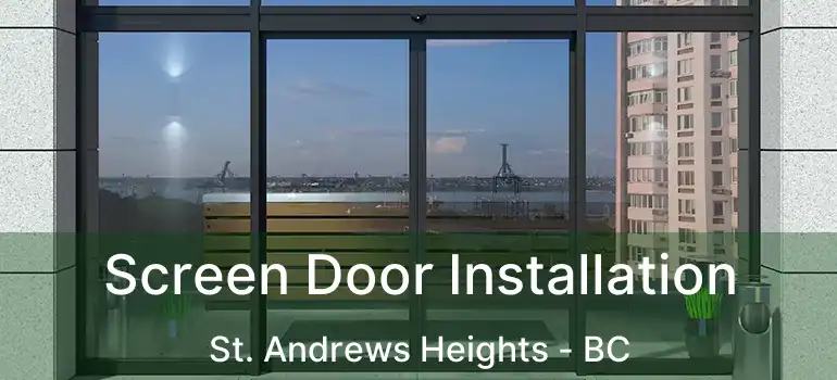  Screen Door Installation St. Andrews Heights - BC