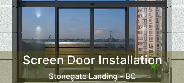  Screen Door Installation Stonegate Landing - BC