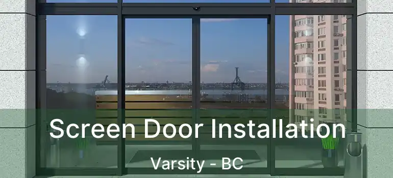  Screen Door Installation Varsity - BC