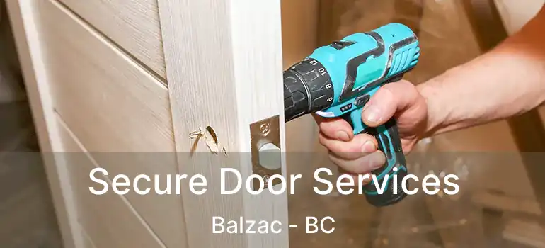  Secure Door Services Balzac - BC