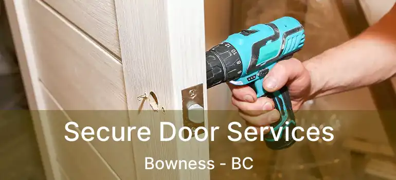  Secure Door Services Bowness - BC
