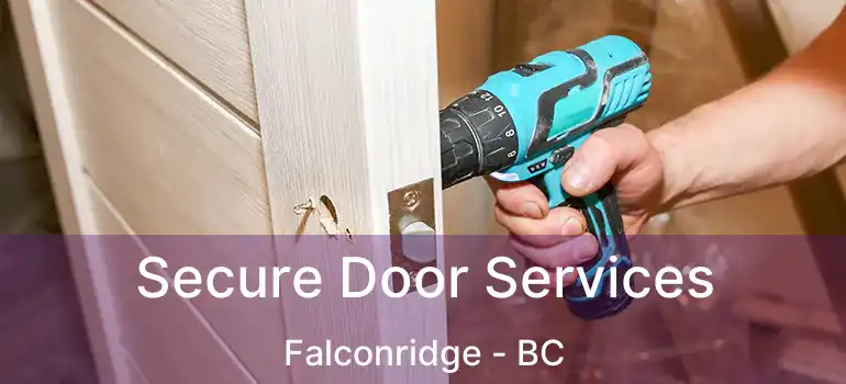  Secure Door Services Falconridge - BC