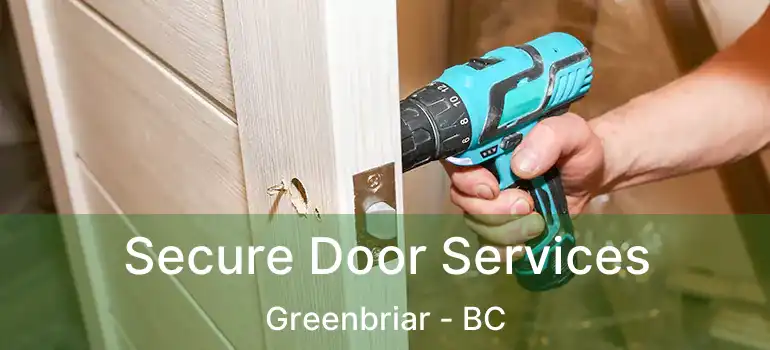  Secure Door Services Greenbriar - BC