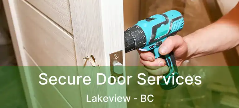 Secure Door Services Lakeview - BC