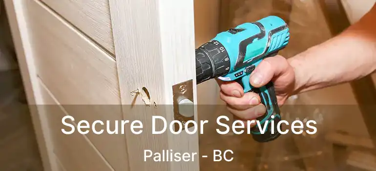  Secure Door Services Palliser - BC