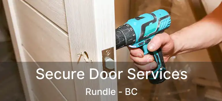  Secure Door Services Rundle - BC