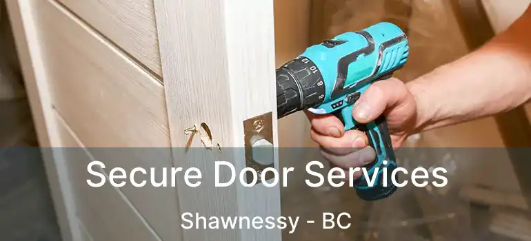  Secure Door Services Shawnessy - BC