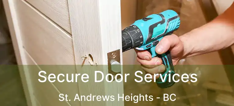  Secure Door Services St. Andrews Heights - BC