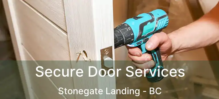  Secure Door Services Stonegate Landing - BC