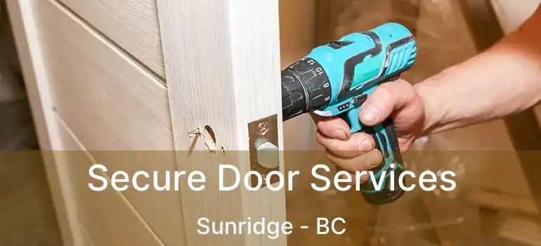  Secure Door Services Sunridge - BC