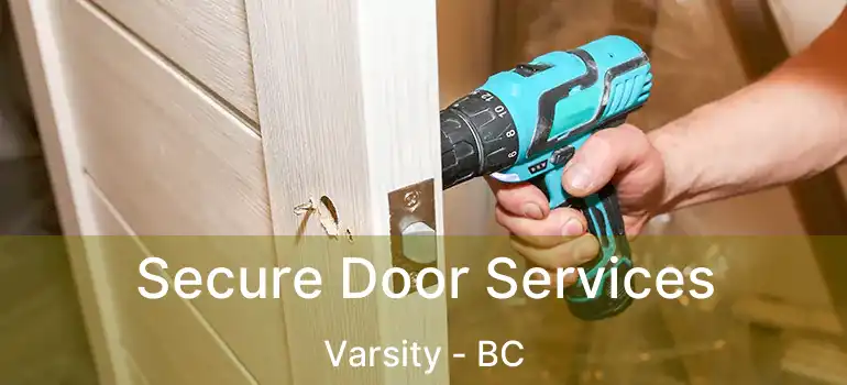 Secure Door Services Varsity - BC