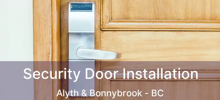  Security Door Installation Alyth & Bonnybrook - BC