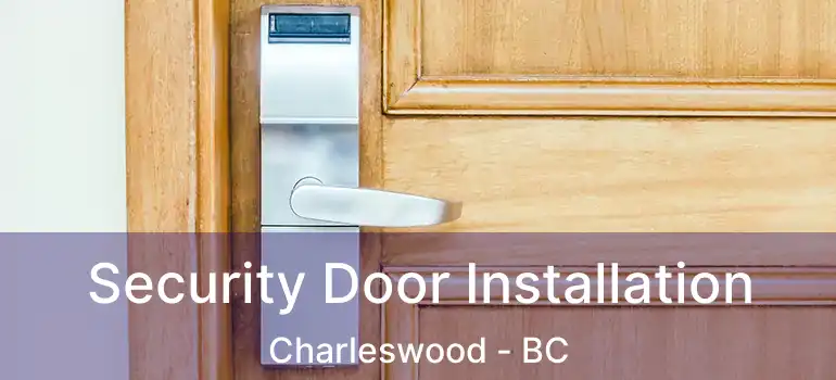  Security Door Installation Charleswood - BC