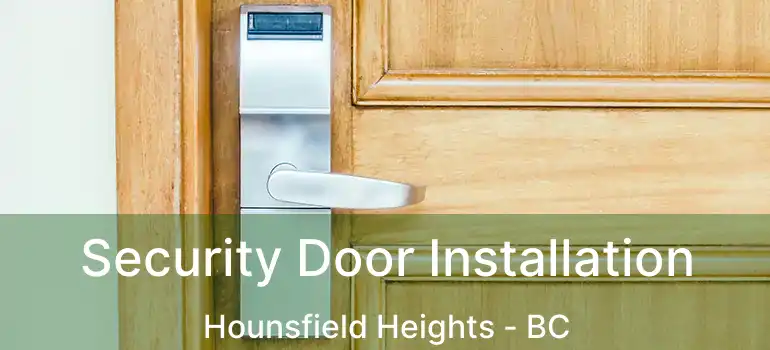  Security Door Installation Hounsfield Heights - BC